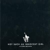 VICTORIA BECKHAM - Not Such An Innocent Girl
