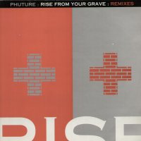 PHUTURE - Rise From Your Grave: Remixes / Wake Part I & II