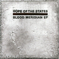 HOPE OF THE STATES - Blood Meridian EP
