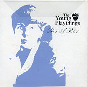 THE YOUNG PLAYTHINGS - She's A Rebel
