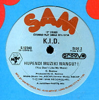 K.I.D. - Hupendi Muziki Wangu?! (You Don't Like My Music) / It's Hot