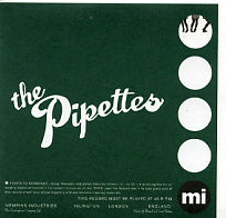 THE PIPETTES - Your Kisses Are Wasted On Me