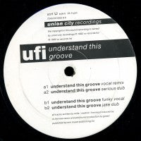 UFI - Understand This Groove