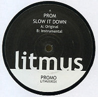 PROM - Slow It Down