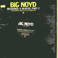 BIG NOYD - Recognize & Realize: Part 2