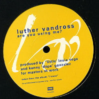 LUTHER VANDROSS - Are You Using Me?