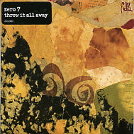 ZERO 7 - Throw It All Away