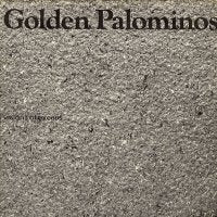 GOLDEN PALOMINOS - Visions Of Excess