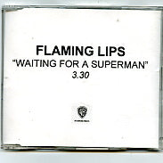 THE FLAMING LIPS - Waitin' For A Superman