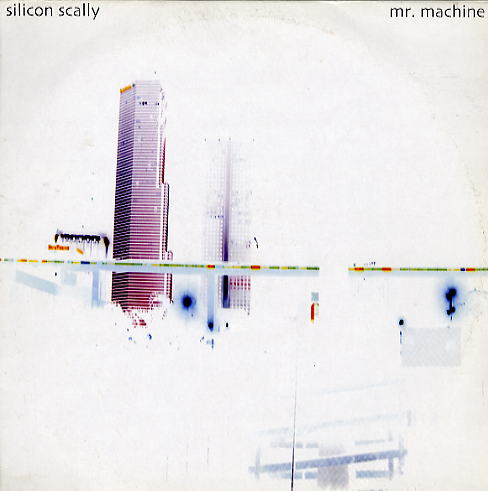 SILICON SCALLY - Mr. Machine