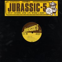 JURASSIC 5 - Jayou / Without A Doubt