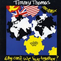 TIMMY THOMAS - Why Can't We Live Together?