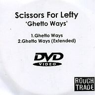 SCISSORS FOR LEFTY - Ghetto Ways