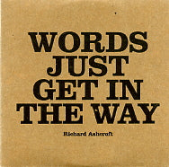 RICHARD ASHCROFT - Words Just Get In the Way
