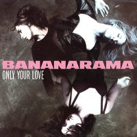BANANARAMA - Only Your Love (remix)