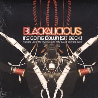 BLACKALICIOUS - It's Going Down (Sit Back)