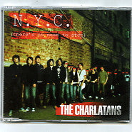 THE CHARLATANS - N.Y.C. (There's No Need To Stop)