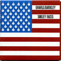 GNARLS BARKLEY - Smiley Faces
