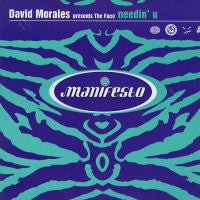 DAVID MORALES PRESENTS THE FACE - Needin' U