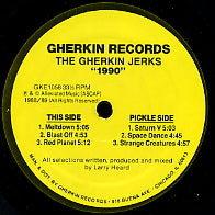 GHERKIN JERKS - 1990