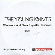 THE YOUNG KNIVES - Weekends And Bleak Days