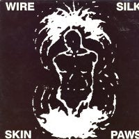 WIRE - Silk Skin Paws