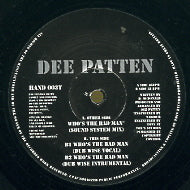 DEE PATTEN - Who's The Bad Man?