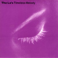 THE LA'S - Timeless Melody