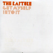 THE RAPTURE - Get Myself Into It