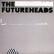 THE FUTUREHEADS - Futureheads
