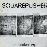 SQUAREPUSHER - Conumber EP