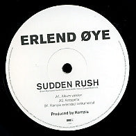 ERLEND OYE - Sudden Rush