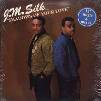 J.M. SILK - Shadows Of Your Love