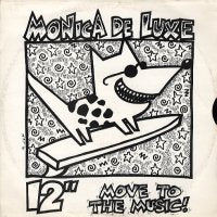 MONICA DE LUXE - Move To The Music