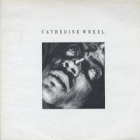 CATHERINE WHEEL - Painful Thing
