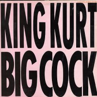KING KURT - Big Cock