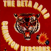 BETA BAND - Champion Versions