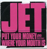 JET - Put Your Money Where Your Mouth Is