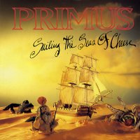 PRIMUS - Sailing The Seas Of Cheese