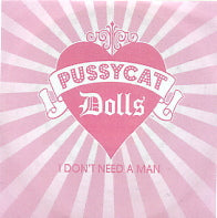 THE PUSSYCAT DOLLS - I Don't Need A Man