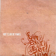 HOT CLUB DE PARIS - Everyeveryeverything