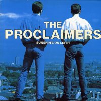 THE PROCLAIMERS - Sunshine On Leith