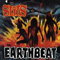 THE SLITS - Earthbeat