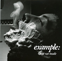 EXAMPLE - What We Made