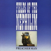 FIELDS OF THE NEPHILIM - Preacher Man