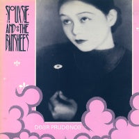SIOUXSIE AND THE BANSHEES - Dear Prudence