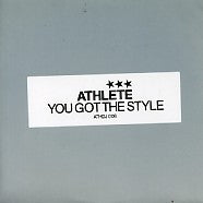 ATHLETE - You Got The Style