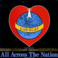 RADIO HEART FEAT. GARY NUMAN - All Across The Nation