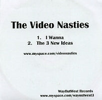 THE VIDEO NASTIES - I Wanna