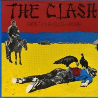 THE CLASH - Give 'Em Enough Rope